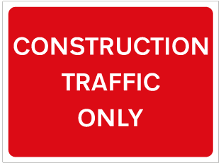 CONSTRUCTION TRAFFIC ONLY