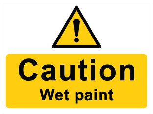 Caution Wet paint