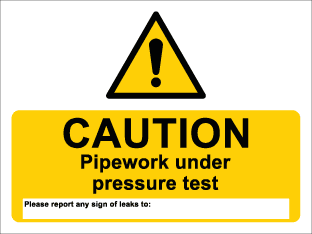Caution pipework under pressure test, please report any signs of leaks to-TSC2135W