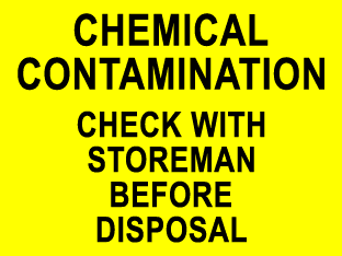 Chemical contamination check with storeman before disposal