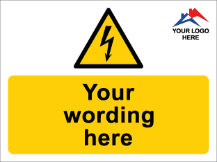 Custom Wording Electrical Warning Sign c/w Logo