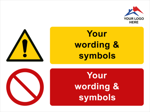 Custom Wording Warning and Prohibition Multi Sign c/w Logo