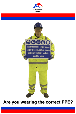 Custom logo & colours: Are you wearing the correct PPE (600mm x 900mm plastic c/w eyelets)