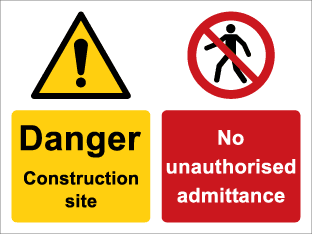Danger Construction site No unauthorised admittance