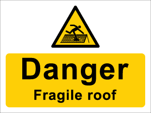 Danger Fragile roof