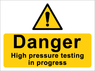 Danger High pressure testing in progress