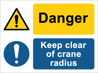Danger Keep clear of crane radius