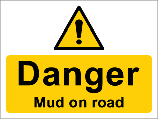 Danger Mud on road