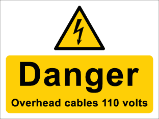 Danger Overhead cables 110 volts