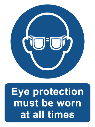 Eye protection must be worn at all times