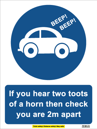 If you hear two toots of a horn then check you are 2m apart (450mm x 600mm plastic)
