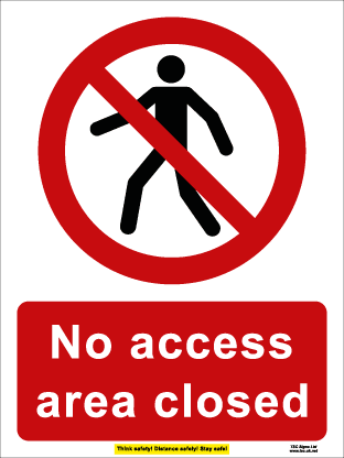 No access area closed (with safety message) (300mm x 400mm plastic)
