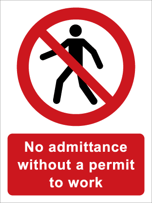 No admittance without a permit to work