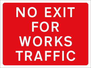 No exit for works traffic