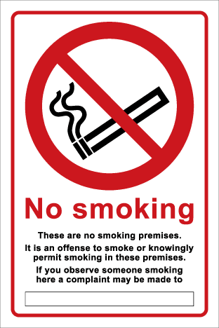 No smoking. It is an offence to smoke or knowingly permit smoking in these premises....