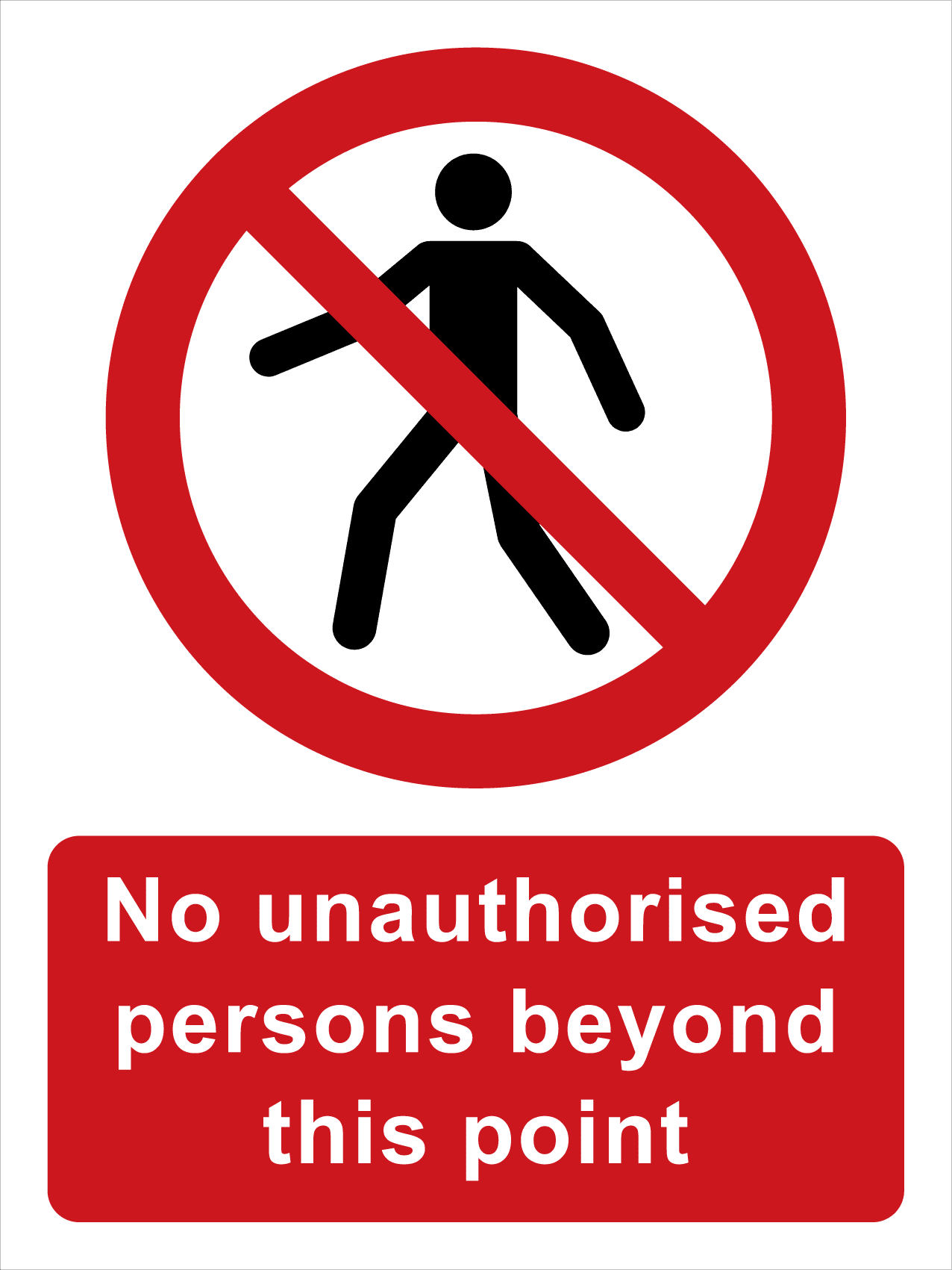 No unauthorised person beyond this point Sign Self Adhesive Vinyl, 