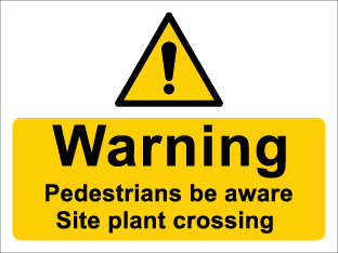 Pedestrians Beware site plant crossing