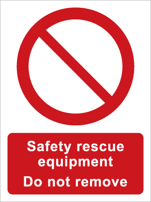 Safety rescue equipment Do not remove