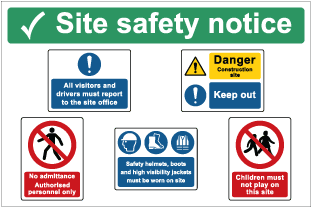 Site safety here // All visitors & drivers // Danger Construction site // No admittance