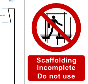 prohibition sign with symbol of scaffolding not complete