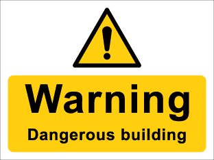 Warning Dangerous building