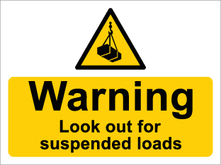 Warning Look out for suspended loads
